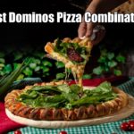 Best Domino’s Pizza Combination