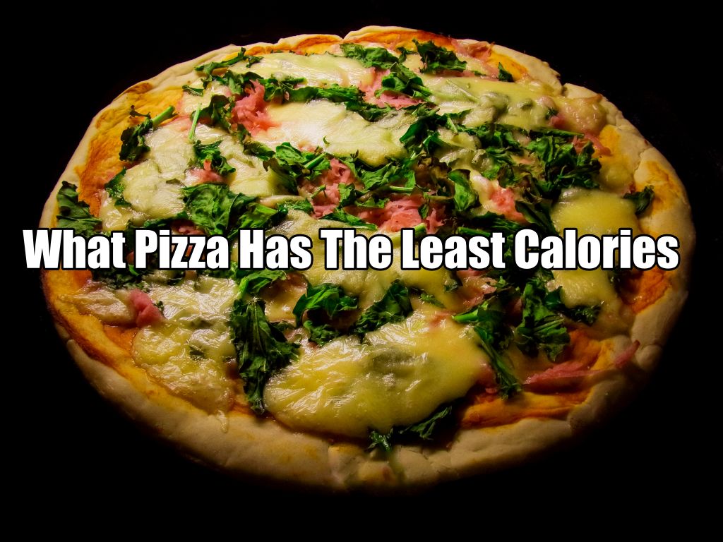 what pizza has the least calories