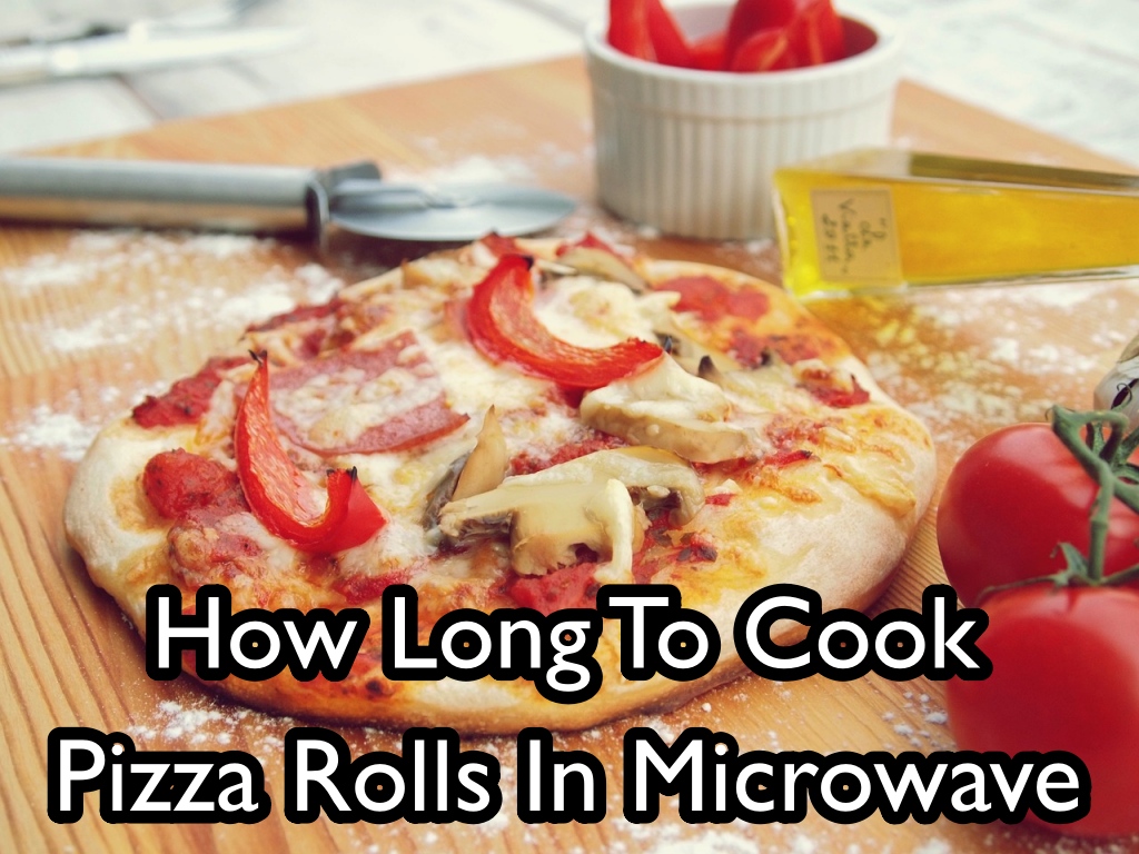 How Long To Cook Pizza Rolls In Microwave
