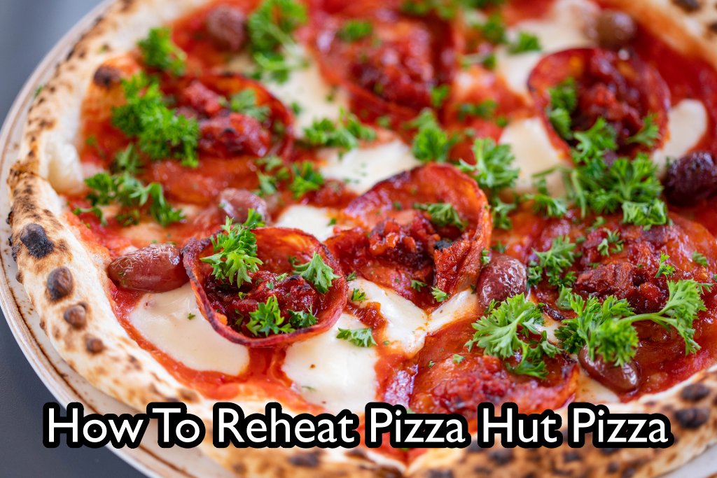 How To Reheat Pizza Hut Pizza