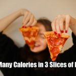 How Many Calories in 3 Slices of Pizza?