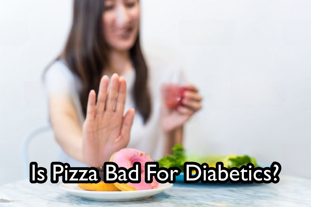 Is Pizza Bad For Diabetics?